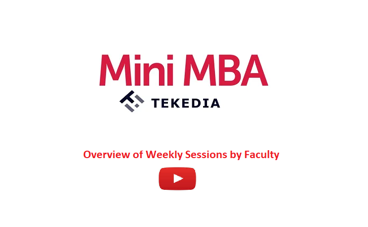 Tekedia Mini-MBA – Overview of Weekly Sessions by Faculty [Video]