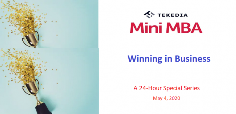 A Special Tekedia Mini-MBA Series – Winning in Business