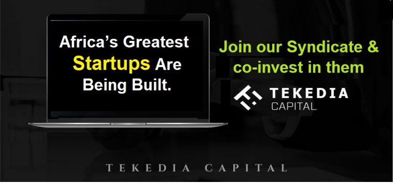 Join Tekedia Capital  And Co-invest in Africa’s Great Startups