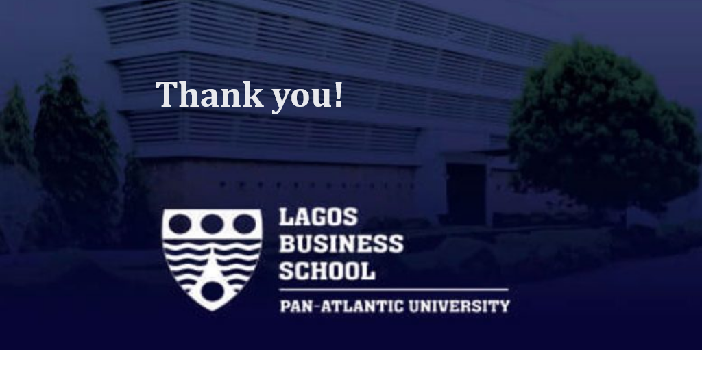 Thank You Lagos Business School for Extending the Invitation for