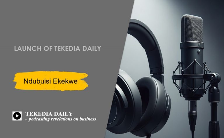 Tekedia Launches Tekedia Daily, A Video Podcast, For Podcasting Revelations on Business Tekedia Launches Tekedia Daily, A Video Podcast, For Podcasting Revelations on Business