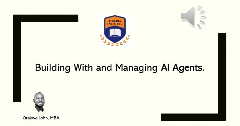 Building With and Managing AI Agents – New Tekedia Institute Course Building With and Managing AI Agents – New Tekedia Institute Course