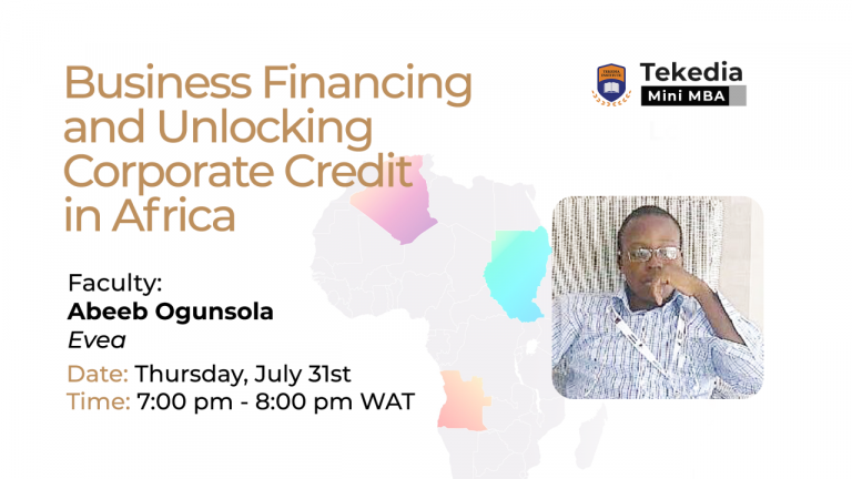 Commercial financing and unlocking company credit in Africa | TEKEDIA Mini-MBA Commercial financing and unlocking company credit in Africa | TEKEDIA Mini-MBA